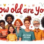 Best Responses to “How Old Are You?”